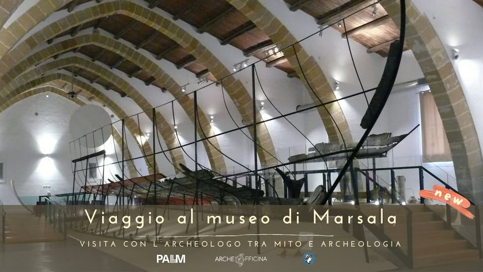 Viaggio al museo di Marsala. Visita con l’archeologo tra mito e archeologia Potrebbe essere un'immagine raffigurante il seguente testo "Viaggio al VISITA museo di Marsala M CON L ARCHEOLOGO TRA PALM ARCHEEDFFICINA ARCHE OFFICINA MI new new E E ARCHEOLOGIA"