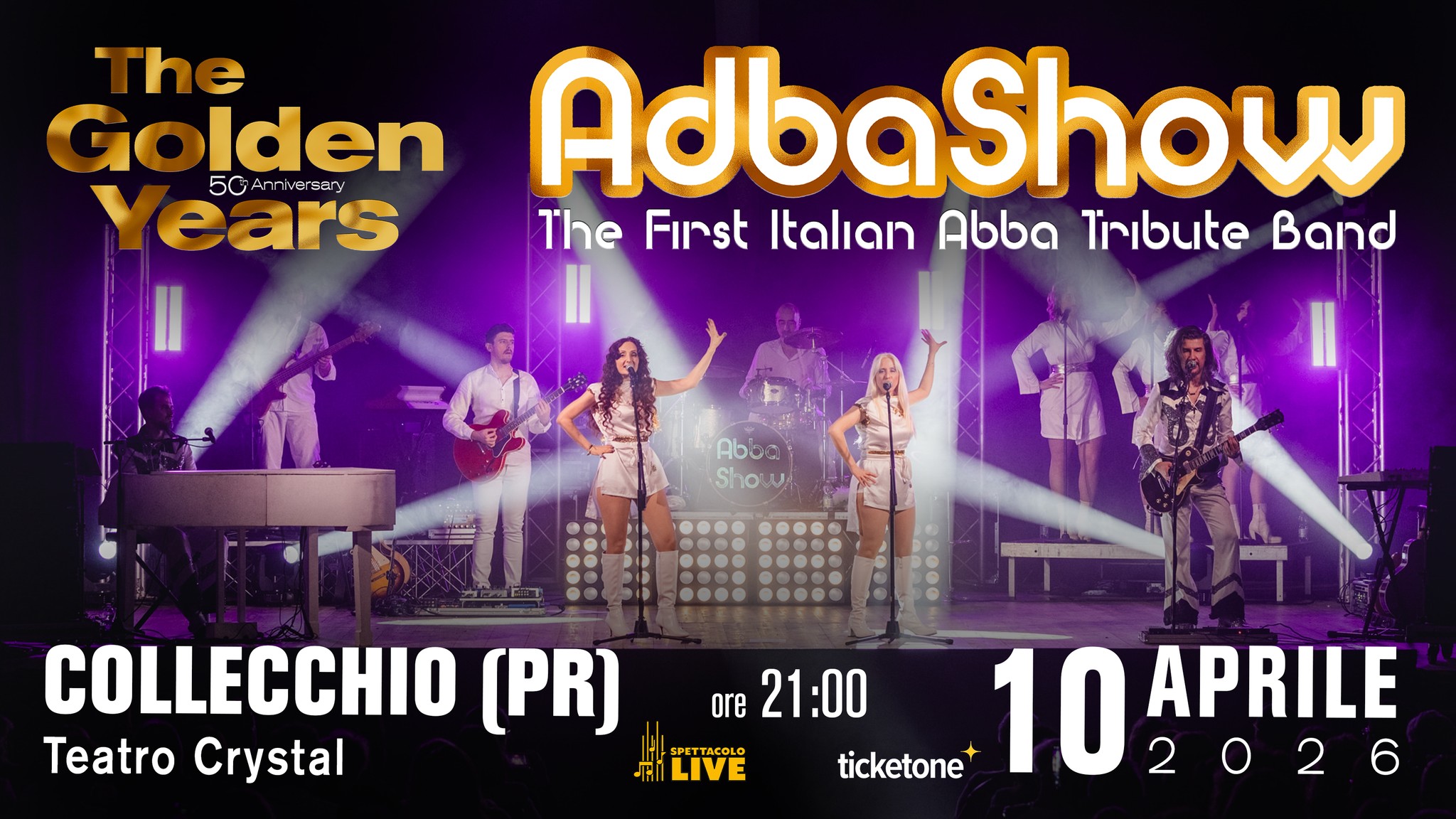 Evento ABBA SHOW “The golden Years”, Teatro Crystal – Collecchio (PR) Locandina ABBA SHOW “The golden Years”, Teatro Crystal – Collecchio (PR) - venerdì 10 aprile ore 21:00 - 23:00