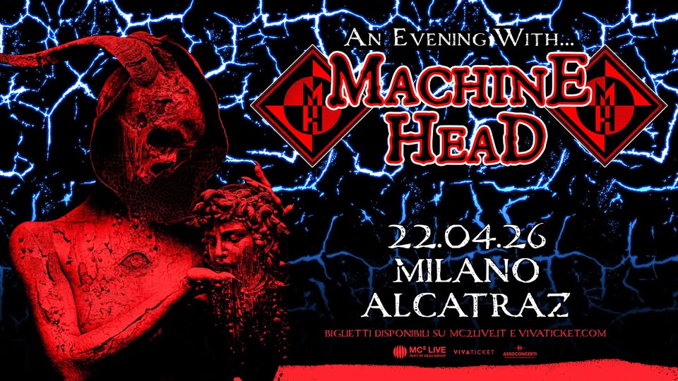 An Evening with MACHINE HEAD | Milano, Alcatraz Potrebbe essere un'immagine raffigurante testo