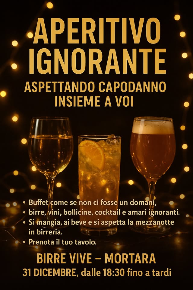 Evento Aperitivo Ignorante Locandina Aperitivo Ignorante - mercoledì 31 dicembre ore 18:30 - 02:00