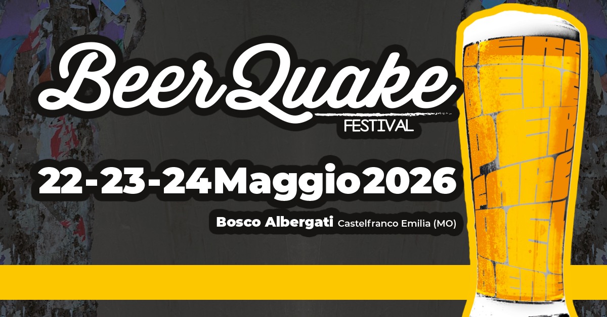 Evento BeerQuake 2026 Locandina BeerQuake 2026 - da venerdì 22 maggio - domenica 24 maggio 2026 ore 17:30 ore 23:45