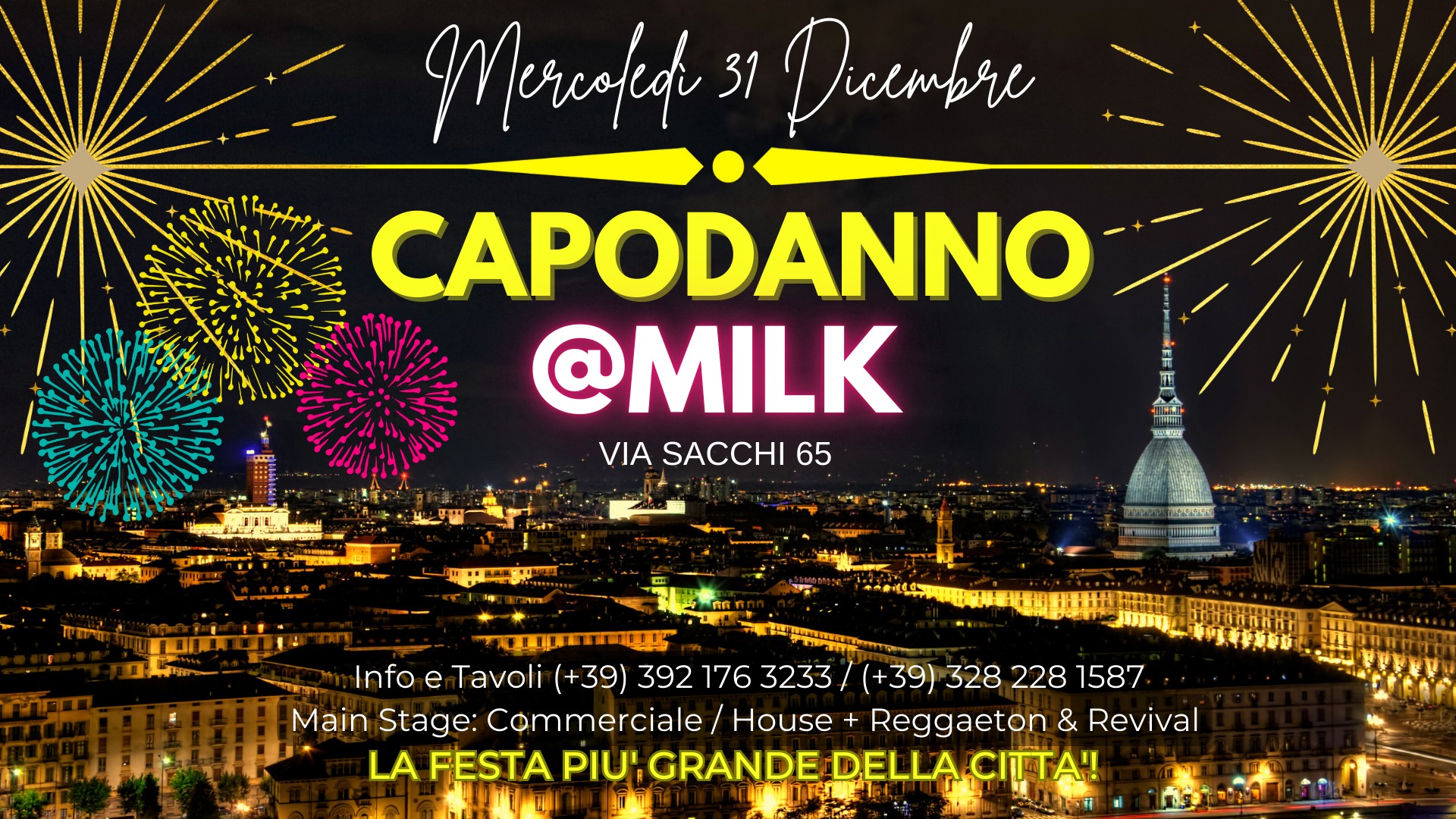 CAPODANNO DI TORINO @MILK CLUB! Mercoledì 31 Dicembre -La festa più grande della città! #Welcome2026 Potrebbe essere un'immagine raffigurante Piazza di Spagna, fuochi_d'artificio e il seguente testo "Mercaledi 31 Ducmbre CAPODANNO @MILK VIA SACCHI 65 恒軍 蓝 正 뽀포 JmOa ΚΑΡИΤΗΝWr" Info e Tavoli (+39) 392 176 3233 (+39) 328 228 1587 Main Stage: Commerciale House Reggaeton & Revival LA FESTA PIU' GRANDE DELLA.CITTA'!"