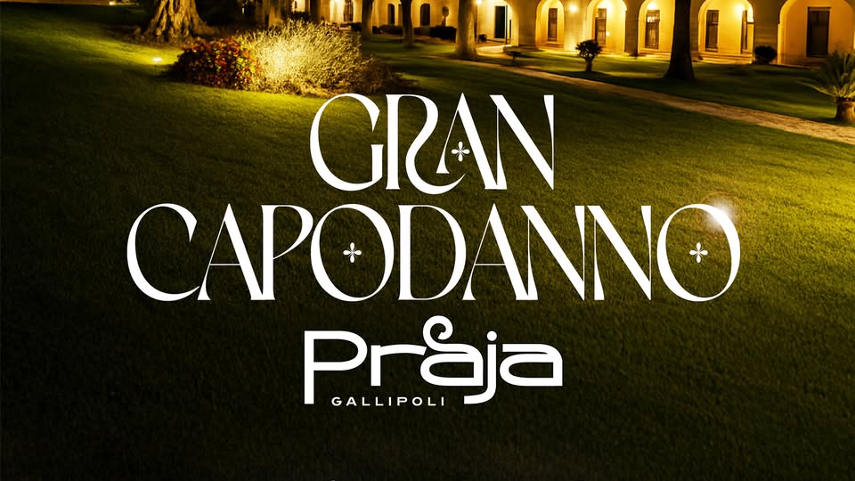 Capodanno Praja al Gallipoli Resort Potrebbe essere un'immagine raffigurante il seguente testo "ባስሻ LL GRAN CAPODANNO + Preja GALLIPOLI"