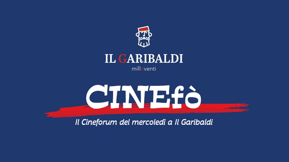 Cinefò | 🎬 Il Cineforum del mercoledì a Il Garibaldi Potrebbe essere un'immagine raffigurante il seguente testo "IL GARIBALDI mill venti CINEfò Il Cineforum del mercoledì a Il Garibaldi"