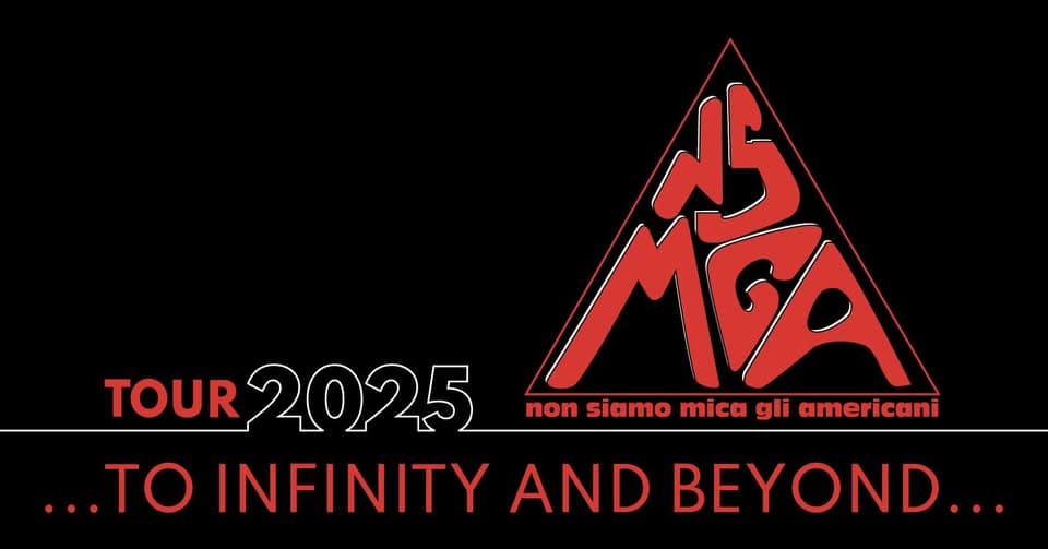 Potrebbe essere un'immagine raffigurante il seguente testo "福 TOUR 2025 non siamo mica gli americani ...TO INFINITY AND BEYOND..."