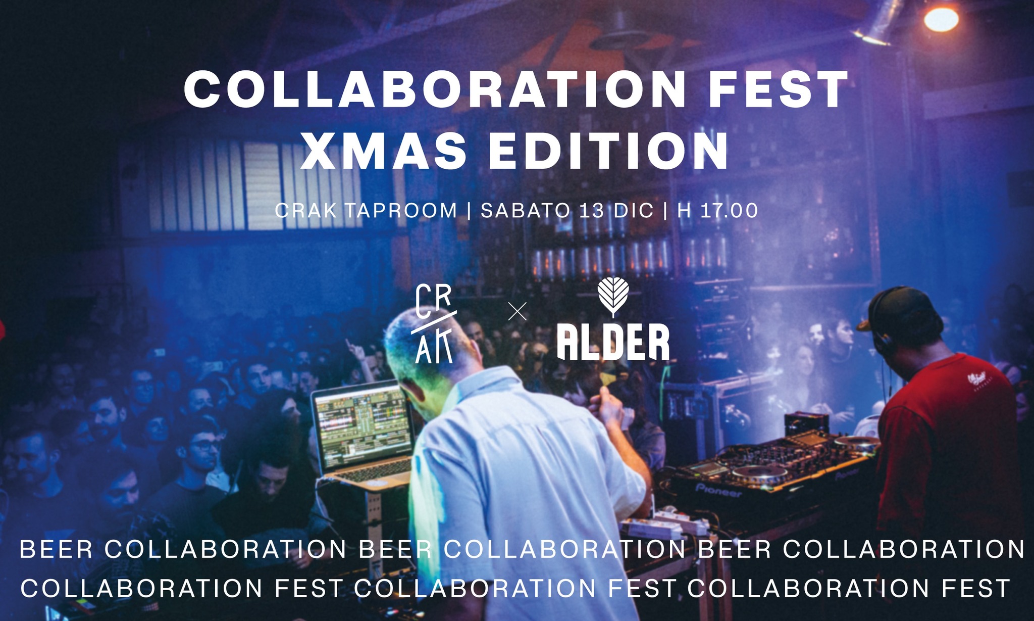 Evento Collaboration Fest – XMAS Edition Crak Alder Locandina Collaboration Fest – XMAS Edition Crak Alder - sabato 13 dicembre ore 17:00 - 19:00