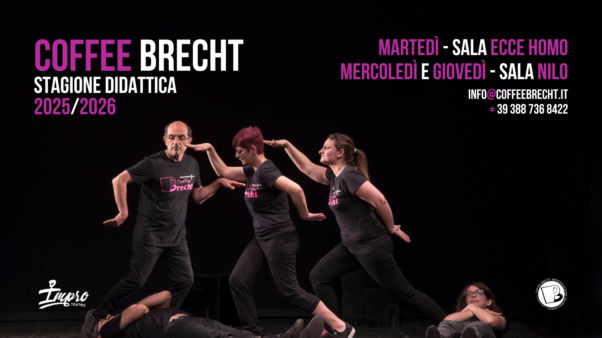 Corso di Improvvisazione Teatrale Potrebbe essere un'immagine raffigurante 4 persone, persone che ballano e il seguente testo "COFFEE BRECHT STAGIONE DIDATTICA 2025/2026 MARTEDÌ- SALA ECCE HOMO MERCOLEDÌ E GIOVEDI- SALA NILO INFO COFFEEBRECHT.IT #393887368422 39 388 736 8422 Drechi ShE i+ ant Luero TEATRO"