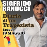 DIARIO DI UN TRAPEZISTA con SIGFRIDO RANUCCI Diario Di Un Trapezista Con Sigfrido Ranucci a Lecce (LE) il 19 maggio 2026