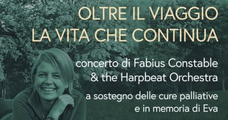 Potrebbe essere un'immagine raffigurante il seguente testo "Chiavenna cnna ၁၀၀ Regione Lombardia ombard ASST Valtellina Alto Lario HARPBEAT LILT -- OLTRE IL VIAGGIO LA VITA CHE CONTINUA concerto di Fabius Constable & the Harpbeat Orchestra a sostegno delle cure palliative e in memoria di Εα presso la COLLEGIATA DI SAN LORENZO Chiavenna Sabato 29 Novembre ore 20,45 OFFERTA LIBERA a sostegno dell'Associazione SIRO MAURO perle le cure palliative in provincia di Sondrio IBAN: IT 32 M 05696 11000 000002251X20"