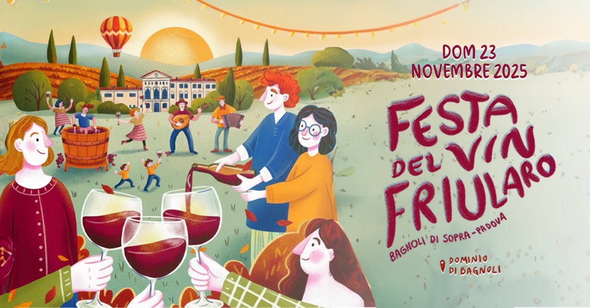 Evento 31° Festa del Vin Friularo DOCG 2025 Locandina 31° Festa del Vin Friularo DOCG 2025 - domenica 23 novembre ore 11:00 - 21:00