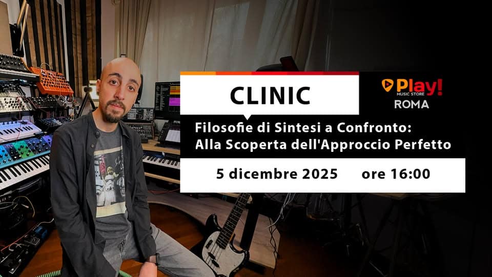 Potrebbe essere un'immagine raffigurante strumento musicale e il seguente testo "CLINIC Play! MUSIC ROMA H -யரய Filosofie Filosofie di Sintesi a Confronto: Alla Scoperta dell'Approccio Perfetto 5 dicembre 2025 ore 16:00"