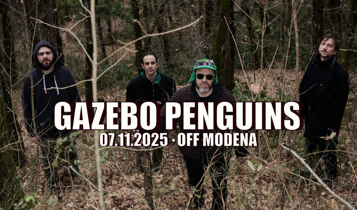 Gazebo Penguins @OFF Modena Potrebbe essere un'immagine raffigurante il seguente testo "GAZEBO PENGUINS 07.11.2025.OFFMODENA OFF MODENA 07.11.2025"