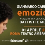Gianmarco Carroccia – Roma, Teatro Ambra Jovinelli 1 aprile 2026 Potrebbe essere un'immagine raffigurante il seguente testo "GIANMARCO CARROCCIA emozioni VIAGGIO TRA LE CANZONI DI BATTISTI E MOGOL 01 APRILE 2026 ROMA TEATRO AMBRA JOVINELLI BIGLIETTISU ticketone AR WWW.ARLIVE.IT MEDIA PARTNER: RTR99 TIRICORDI"
