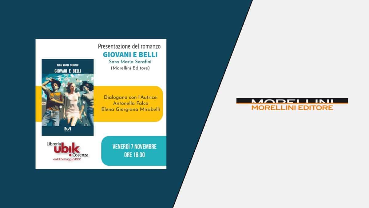 “Giovani e belli” di Sara Maria Serafini – Libreria Ubik di Cosenza Potrebbe essere un disegno raffigurante mappa e il seguente testo "SARA MM ส 定期雄月電 GIOYANI GIOVANLE BELLI Presentazione del romanzo GIOVANI E BELLI Sara Mario Serafini (Morellini Editore) Dialogano con l'Autrice: Antonella Falco Elena Giorgiana Mirabelli Libreria ubik Cosenza viaXXIVmaggio49/P MODEL I II MORELLINI MORELLINIEDITOR EDITORE VENERDI NOVEMBRE ORE 18:30"