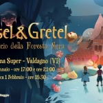 HANSEL & GRETEL e il Maleficio della Foresta Nera – il musical Potrebbe essere un contenuto grafico raffigurante il seguente testo "HaDseL&Gr & Gretel ป่ Maleficio della Foresta Nera CUUSUU. Teatro Cinema Super- Valdagno (VI) Sabato 31 gennaio- ore 17:00 e ore 21:00 Domenica 1 Febbraio ore 15:30 La del Villaggio"