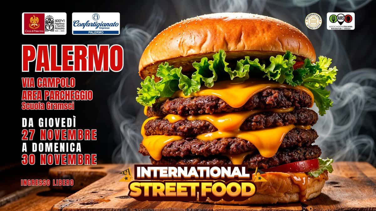 INTERNATIONAL STREET FOOD PALERMO Potrebbe essere un'immagine raffigurante hamburger e il seguente testo "Confartigianato Impres PALER PALERMO MO ERM ΔΩΛΑΝΟΝ AIRS NONENRGENR PALERMO VIA CAMPOLO AREA PARCHEGGIO Scuola Gramsci DA GIOVEDÌ 27 NOVEMBRE A DOMENICA 30 NOVEMBRE INGRESSOLIBERO INGRESSO LIBERO 여 INTERNATIONAL STREETFOOD FOOD"