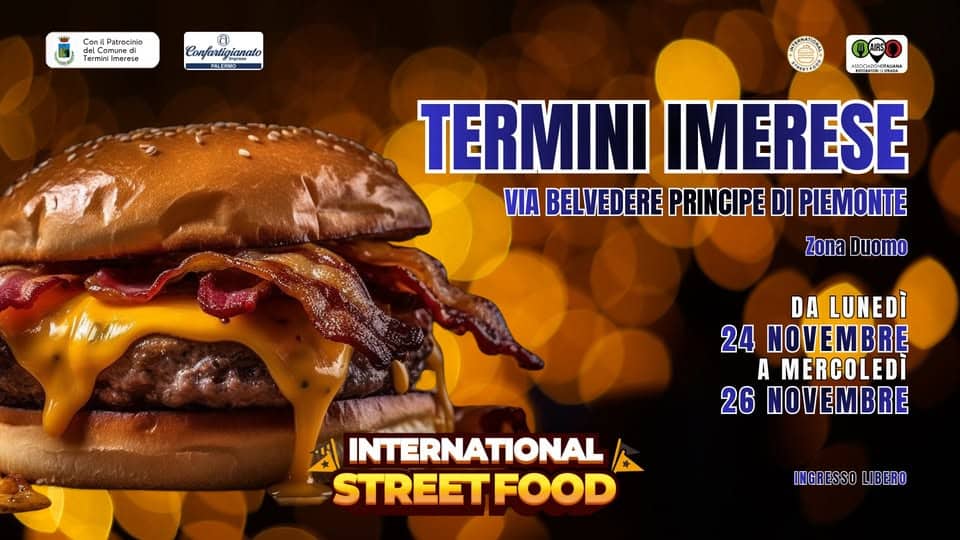 Evento International Street Food Termini Imerese Locandina International Street Food Termini Imerese - da lunedì 24 novembre - mercoledì 26 novembre 2025 ore 18:00 ore 23:45