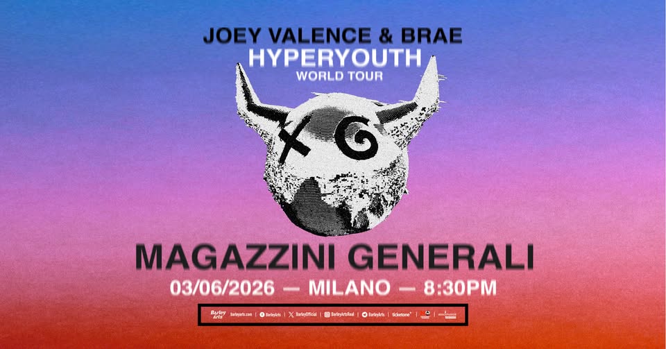 Evento Joey Valence & Brae HYPERYOUTH World Tour Live in Milan Locandina Joey Valence & Brae HYPERYOUTH World Tour Live in Milan - mercoledì 3 giugno ore 20:30 - 22:30