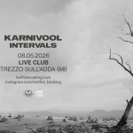 Karnivool e Intervals | Live Club, Trezzo sull’Adda (MI) Potrebbe essere un'immagine raffigurante il seguente testo "KARNIVOOL INTERVALS 08.05.2026 LIVE LIVECLUB CLUB TREZZO SULL'ADDA (MI) hellfirebooking.com instagram.com/helfire_booking 特山 ERP កេនាលាប LIVE"