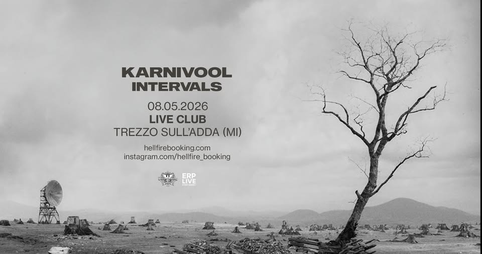 Potrebbe essere un'immagine raffigurante il seguente testo "KARNIVOOL INTERVALS 08.05.2026 LIVE LIVECLUB CLUB TREZZO SULL'ADDA (MI) hellfirebooking.com instagram.com/helfire_booking 特山 ERP កេនាលាប LIVE"
