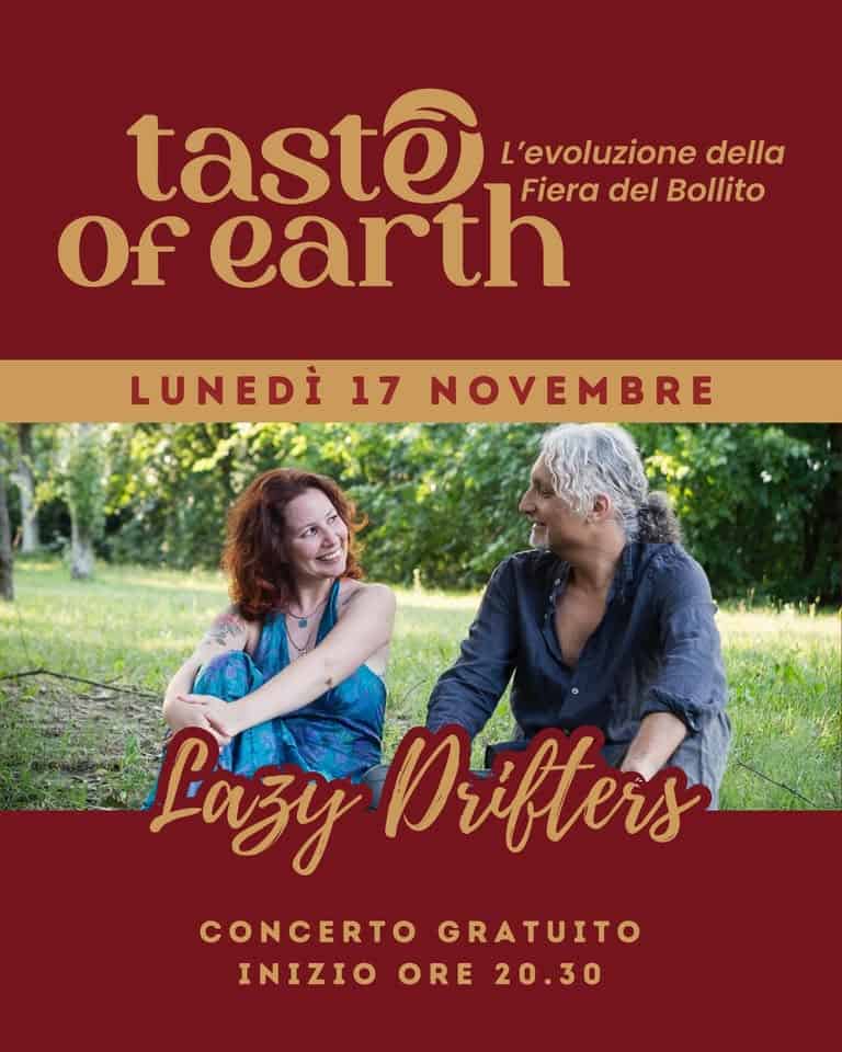 LAZY DRIFTERS – Lunedì 17/11 Potrebbe essere un'immagine raffigurante il seguente testo "tastê L'evoluzione della Of earth Fiera del Bollito LUNEDİ 17 NOVEMBRE Lazy Difters CONCERTO GRATUITO INIZIO ORE 20.30"