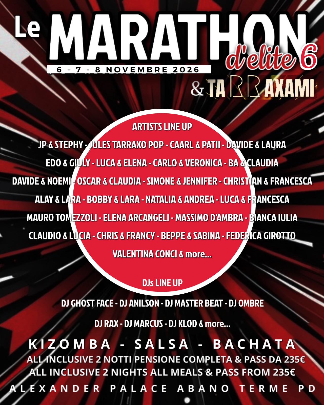 Evento Le Marathon d’Elité 6th Edition & Tarraxami Locandina Le Marathon d’Elité 6th Edition & Tarraxami - da venerdì 6 novembre - domenica 8 novembre 2026 ore 14:00 ore 18:00