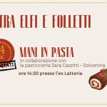 Mani in Pasta Potrebbe essere un'immagine raffigurante pasta e il seguente testo "TRA ELFI E FOLLETII 14 dic MANI IN PASTA in collaborazione con POSTI POSTILIMITATI LIMITATI la pasticcieria Sara Cazzitti Dolcenina ore 14:30 presso l'ex Latteria 빛다들 D"