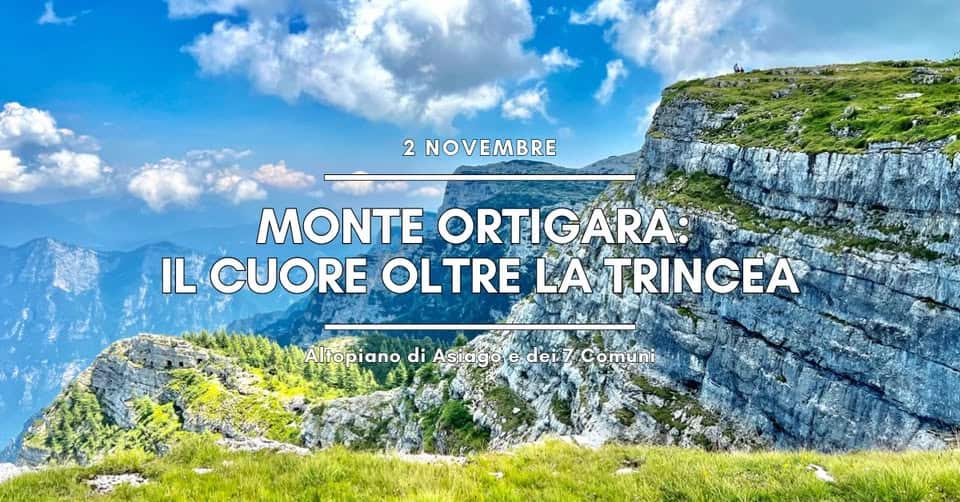 MONTE ORTIGARA e CIMA CALDIERA: il CUORE oltre la TRINCEA ⛰️🍁☀️ Potrebbe essere un'immagine raffigurante montagna e il seguente testo "2 NOVEMBRE MONTE ORTIGARA IL CUORE OLTRE LA TRINCEA Altopianodi di Asiago e.dei7 Comuni"
