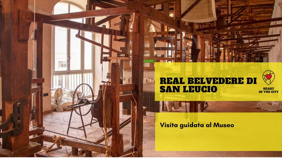 Museo di San Leucio – visita guidata alla seteria dei Borbone Potrebbe essere un'immagine raffigurante il seguente testo "イ社 4 a 5 REAL BELVEDERE DI SAN LEUCIO HEART RT OE E THECITY CITY Visita guidata VisitaguidataaMuseo al Museo"