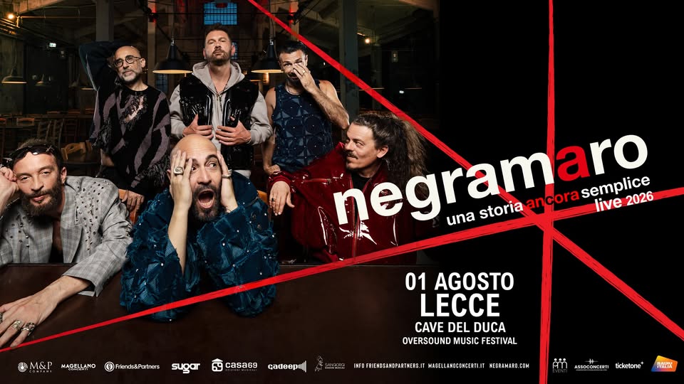 NEGRAMARO LIVE 2026 @LECCE Potrebbe essere un'immagine raffigurante tromba e il seguente testo "비플 negramaro semplice live2026 2026 live una storia ancora االهم OM&P EO O Friende&Pcrtners sugar casa69 01 AGOSTO LECCE CAVEDELDUCA CAVE DEL DUCA OVERSOUND MUSIC FESTIVAL CAceep| MEN FOFRIEWDSASSPARTNES MADELLANOCOHCERTI. NEORAMARD CJN A ARaoca4cTeT ticketone+ 発品"