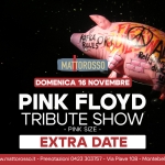 PINK FLOYD Tribute Show EXTRA DATE – Pink Size – Mattorosso PINK FLOYD Tribute Show EXTRA DATE – Pink Size – Mattorosso a Montebelluna (TV) il 16 novembre 2025