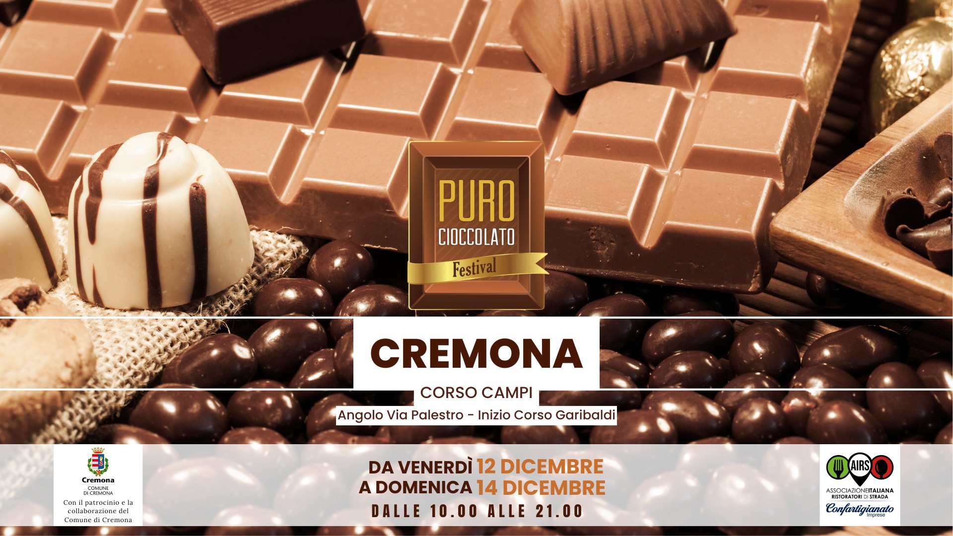 PURO CIOCCOLATO FESTIVAL CREMONA Potrebbe essere un'immagine raffigurante barretta di cioccolato e il seguente testo "PURO CIOCCOLATO Festival ប្េ. Angolo CREMONA CORSO CORSOCAMPI CΑΜИ Palestro Inizio Corso Garibaldi Cremona COMLNEDXCHEMONA DA VENERDÌ 12 DICEMBRE A DOMENICA 14 DICEMBRE DALLE 10.00 ALLE 21.00 AIRS AIRS AS9CLIALUY PoBaCEИBий NETAUANA ا Coafardiyianalo"