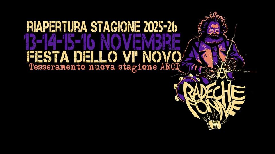 RIAPERTURA RADECHE — stagione 2025-26 Potrebbe essere un'immagine raffigurante il seguente testo "RIAPERTURA STAGIONE 2025-26 13-14-15-16 15-16 NOVEMBRE FESTA お DELLO ሃ Tesseramento to nuova stagione ARCIE : FONY RADECHE"