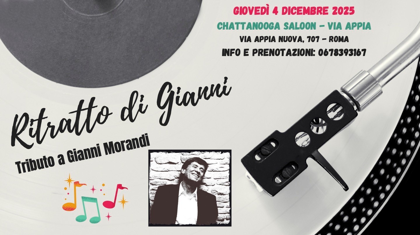 Potrebbe essere un'immagine raffigurante ‎1 persona e ‎il seguente testo "‎GIOVEDÌ 4 DICEMBRE 2025 CHATTANOOGA SALOON - APPIA VIA APPIA NUOVA, 707 - ROMA INFO E PRENOTAZIONI: 0678393167 di Giani Tributo a Gianni Rtratto Morandi +لجرزك‎"‎‎