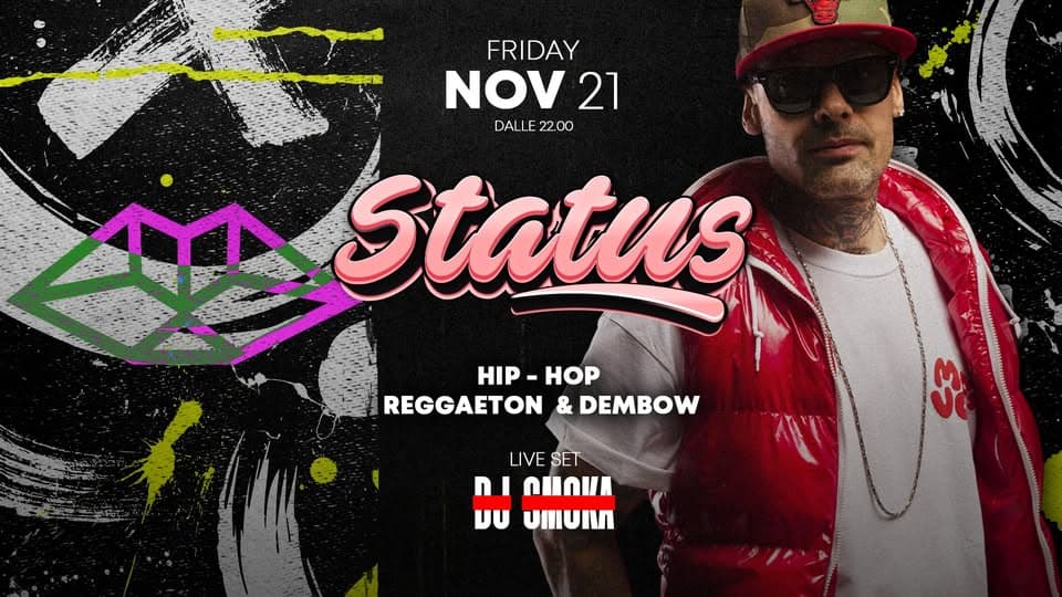STATUS – Hip-hop / Reggaeton / Dembow @ Maleva Rovigo Potrebbe essere un'immagine raffigurante il seguente testo "FRIDAY NOV 21 DALI DALLE22,00 LE 22.00 Status HAP-HOP HIP -HOP REGGAETON ON&DEMBOW & DEMBOW LIVE SET ดแกม DU UIIUIN 돈"