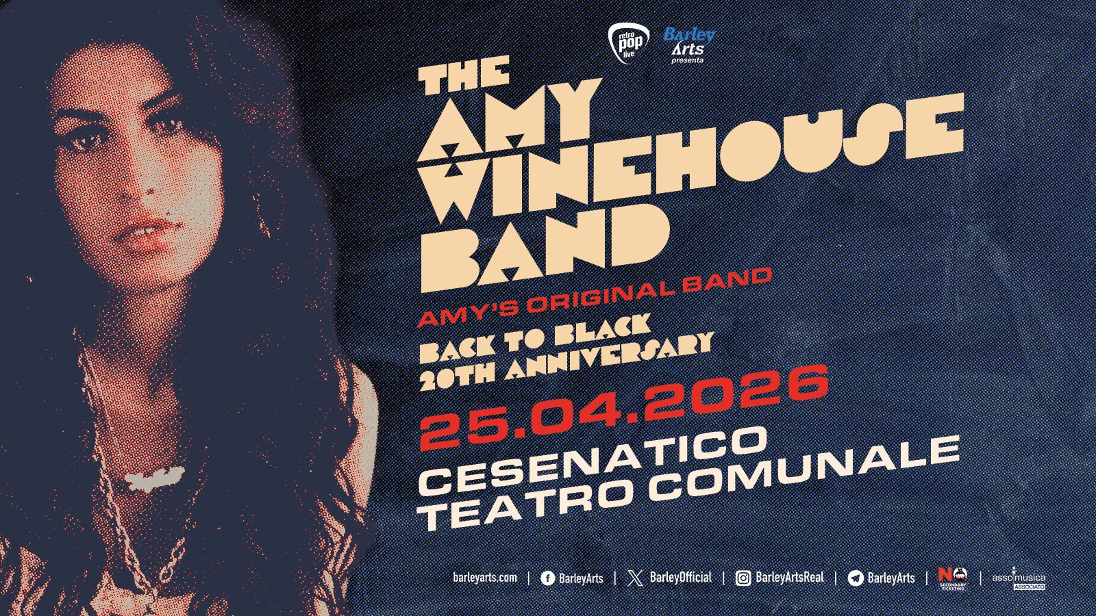 The Amy Winehouse Band ( original band) Teatro Cesenatico Potrebbe essere un'immagine raffigurante il seguente testo "pop BArley THE Arts ponфa e AMY AMY'S ORIGINAL BAND BAND BACK BLACK 25.04.2026 4.2026 20TH ANNIVERSARY 25.0 TEATRO CESENATICO COMUNALE barleyarls.com BarleyArts BarleyOfficial © BarleyArtsReal BarleyArts ら MESOY assomasica 현신이전의"