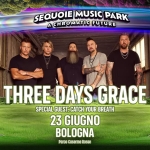 Three Days Grace @ Sequoie Music Park Potrebbe essere un'immagine raffigurante il seguente testo "SEQUOIE MUSIC PARK BOLDG THREE DAYS GRACE 23 GIUGNO BOLOGNA PARCO PARCODELLECASERMEROSSE PARCODELLE DELLE CASERME ROSSE Arts RECUONE ARIR"