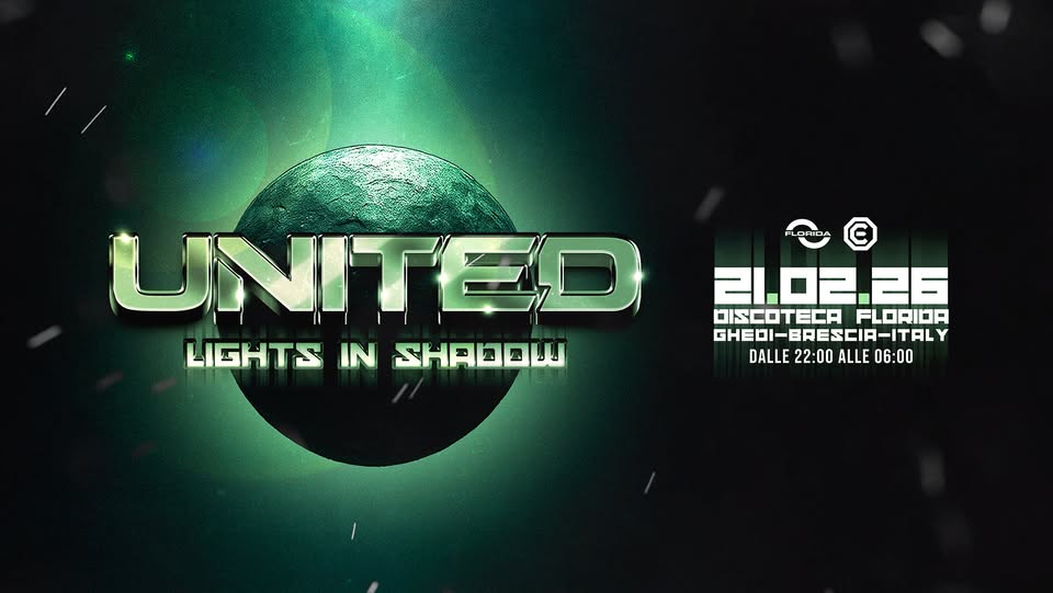 Evento UNITED – Lights in Shadow Locandina UNITED – Lights in Shadow - da sabato 21 febbraio - domenica 22 febbraio 2026 ore 22:00 ore 06:00