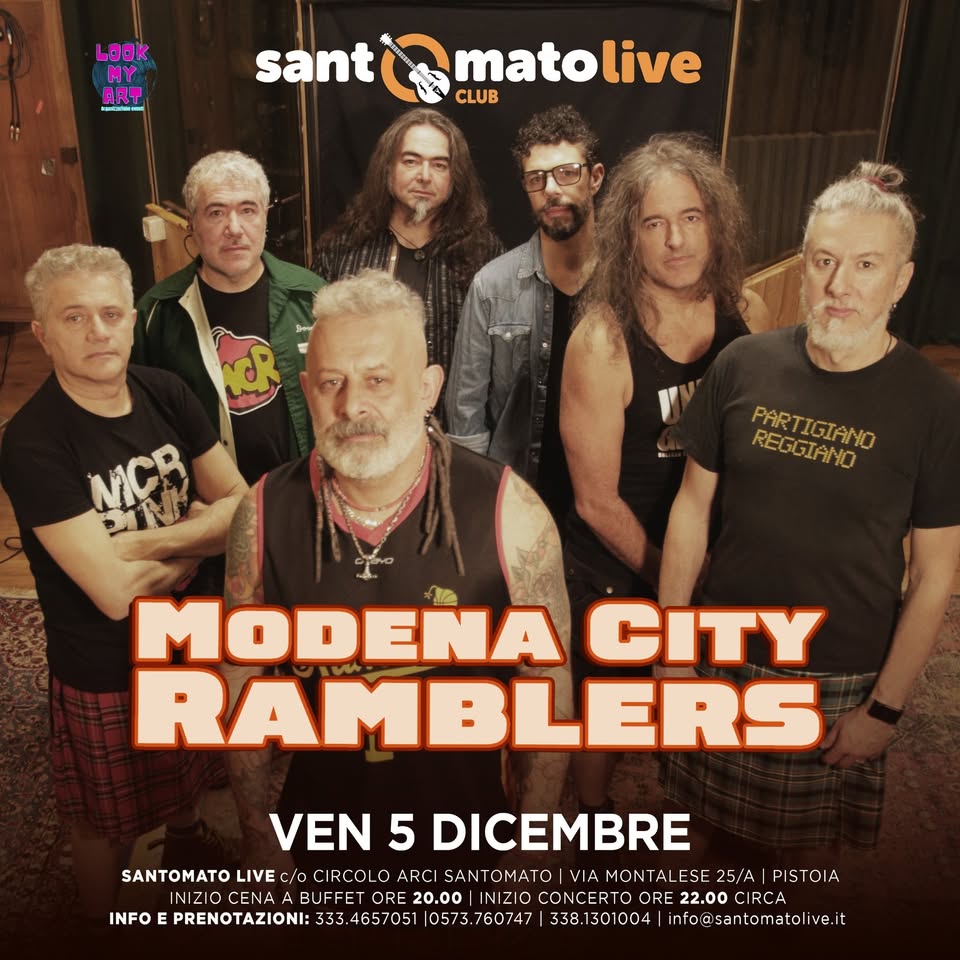 Ven 05.12 Modena City Ramblers _ Santomato live club Pistoia Potrebbe essere un'immagine raffigurante il seguente testo "LOOK ART sant santimatolive CLUB matolive CR PARTIGIANO REGGIAND MODENA CITY RAMBLERS INFO VEN 5 DICEMBRE SANTOMATO LIVE c/0 CIRCOL O ARC SANT OMAT 0 VIAMONTALESE2 25/A PISTOIA NIZIOCENAA BUFF ORE 20.00 INZIC.CONCERTOORE2Z.OOCIRCA IZIC CONCER ORE 22.00 CIRCA PRENOTAZIONI: 333 4657051 0573.760747 338. 1004 info@isantomatolivo.it"
