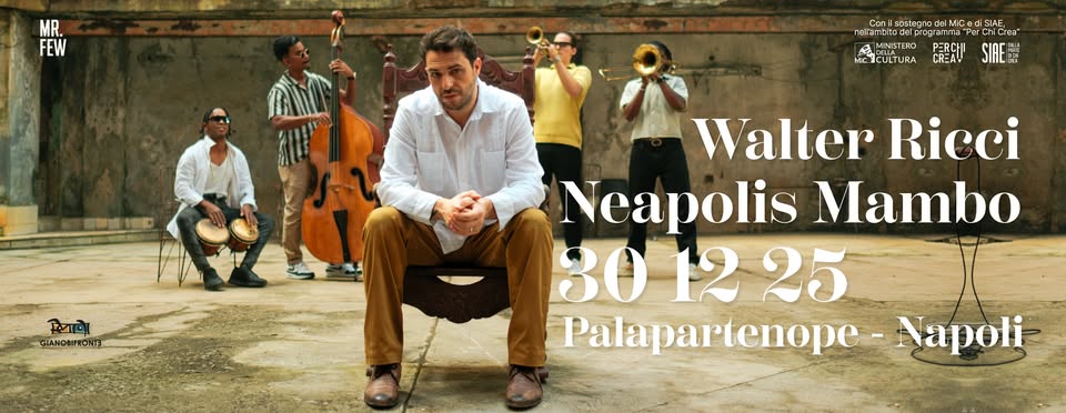 Walter Ricci al Palapartenope Potrebbe essere un'immagine raffigurante chitarra, clarinetto, fisarmonica, violino, tromba e il seguente testo "MR. FEW FEW P'amti mbitod .다I NICECULTURA SIREE: ाय GIANOBIFRONIE Walter Rieci Neapolis Mambo 30 301225 25 Palapartenope Napoli"