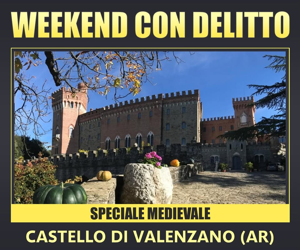 Evento Weekend con Delitto Medievale al Castello di Valenzano (AR) Locandina Weekend con Delitto Medievale al Castello di Valenzano (AR) - da sabato 24 gennaio - domenica 13 dicembre 2026 ore 15:00 ore 11:00