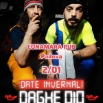 02/01 – Herman Medrano & Kalibro – Conamara Pub – Padova Potrebbe essere un'immagine raffigurante una o più persone, barba e il seguente testo "CONAMARA PUB Padova 2/01 DATE INVERNALI R6KE 010 HERMAN MEDRANO KR KALIBRO SUPPORTED BY 0၂ PLAKU"