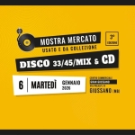 3ª Mostra Mercato del Disco – GIUSSANO Potrebbe essere un contenuto grafico raffigurante il seguente testo "3° EDIZIONE MOSTRA MERCATO USATO E DA COLLEZIONE CD DISCO 33/45/X 33/ /MIX 6 6 MARTEDÌ GENNAIO 2026 CENTRO COMMERCIALE GRAN GIUSSANO VIAP VIAPREALPI.4 GIUSSANO (MB)"