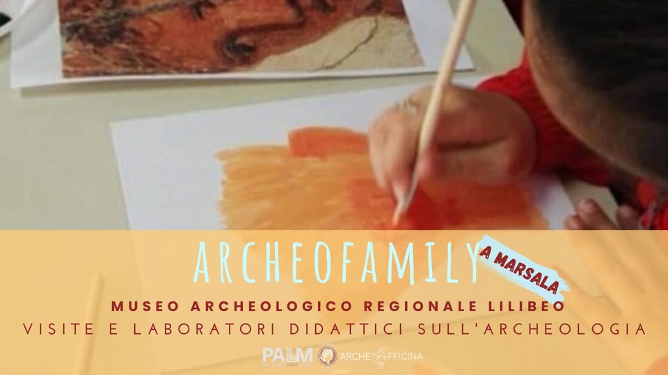 🏛️ ArcheoFamily al Museo di Marsala | Un viaggio nella storia per piccoli esploratori! Potrebbe essere un'immagine raffigurante il seguente testo "PALMOARCHE@FFICINA AAYBA PALM ARCHENFFICINA ARCHE FFICINA DISAO ITAN VISITE E MUSEO ARCHEOLOGICO REGIONALE LILIBEO ARCHEOFAMILY LABORATORI DIDATTICI SULL'ARCHEOLOGIA"