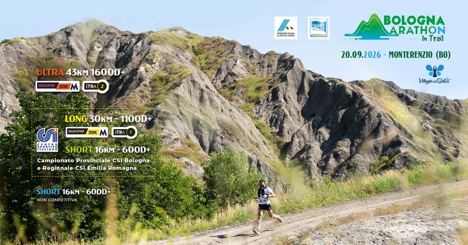 Bologna Marathon in Trail 2026 · 43K 30K 16K Potrebbe essere un'immagine raffigurante montagna e il seguente testo "ผสตน นอ SPORT WAMLBY o QUALIFIE ULTRA ULTRA43KM16000 43KM 1600D+ 50K M iTRA( BOLOGNA ARATHON In Trail 20.09.2026- 20.09.2026-MONTERENZIO( MONTERENZIO (BO) LONG LONG30KM-11 30KM 1100D+ QUALIRER 20 M QUALIRER iTRA PAAHO VitgyixSnt ላረችራ SHORT 16M 600D+ Campionato Provinciale CSI Bologna eRegiónale CSI Emilia Romagna SHORT SHORT16KM-600D 16KM- 16KM-600D+ 600D+ NON COMPETITIVA"