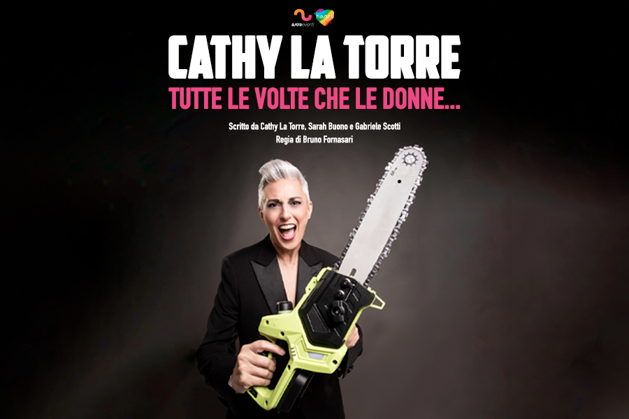 Evento Cathy La Torre “Tutte Le Volte Che Le Donne” Teatro Massimo – Cagliari Locandina Cathy La Torre “Tutte Le Volte Che Le Donne” Teatro Massimo – Cagliari - martedì 10 marzo ore 21:00 - 23:45