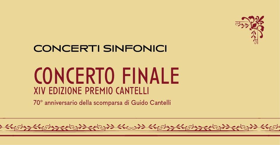 Potrebbe essere un'immagine raffigurante ‎clarinetto, oboe, tromba e ‎il seguente testo "‎CONCERTI SINFONICI CONCERTO FINALE ιν EDIZIONE PREMIO CANTELLI 70° anniversario della scomparsa di Guido Cantelli 八八メ KCツ د クシン ک‎"‎‎