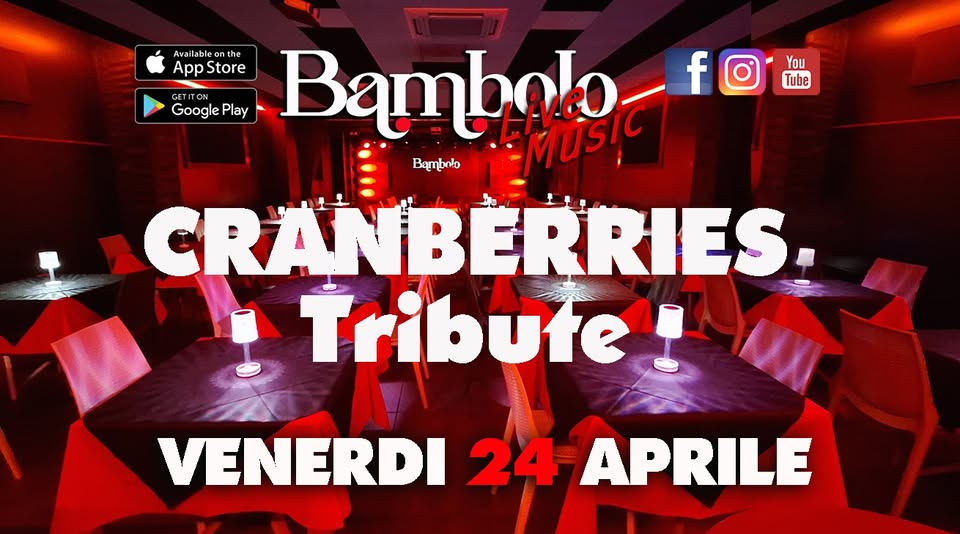 CRANBERRIES Electric Blue Tribute ( da Torino ) Potrebbe essere un'immagine raffigurante il seguente testo "Ανa Avai ailableont Asore labl c onthe the App App Store GETITON Google Play Bambalo MUsic f Bambnlo CRANBERRIES. ERRIES. Tribute You Tube VENERDI 24 APRILE"