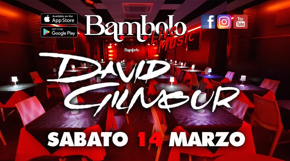 DAVID GILMOUR Tribute Full Band ( da Rovigo ) Potrebbe essere un'immagine raffigurante il seguente testo "Avai Αν lab vailableont Appstore eo App Store Google GooglePlay Play Bambolo িব্গান fo f You Tube GETITON DAVID Bambnto مه GRNOR UR SABATO 14 MARZO"