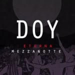 DOY | Eterna Mezzanotte Capodanno Darkwave Potrebbe essere un contenuto grafico raffigurante lori lento e il seguente testo "DOY ETERNA MEZZANOTTE"